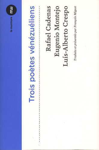 Trois poètes Vénézueliens