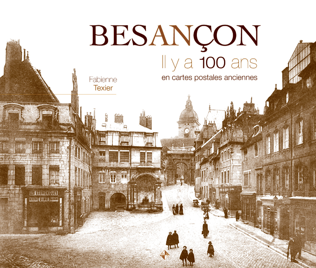 Besançon il y a 100 ans