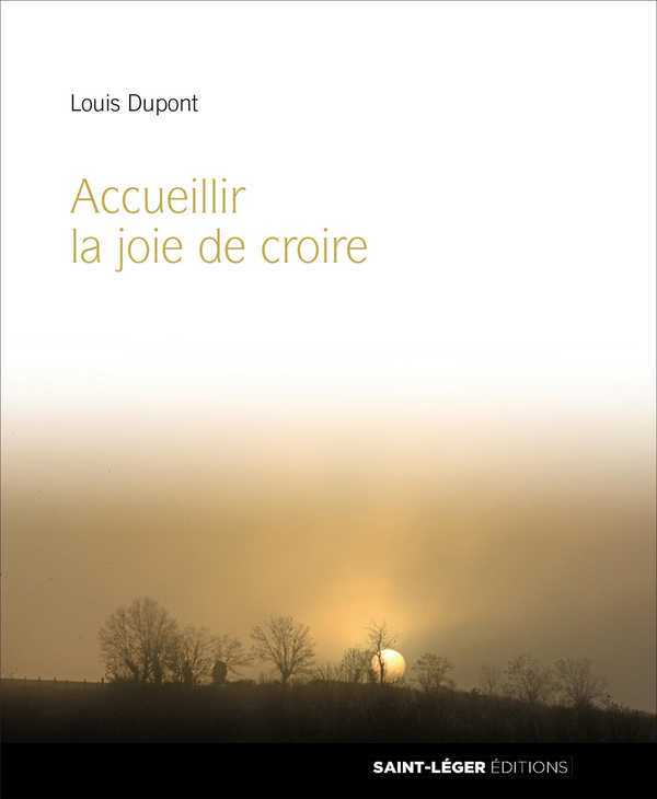 Accueillir la joie de croire