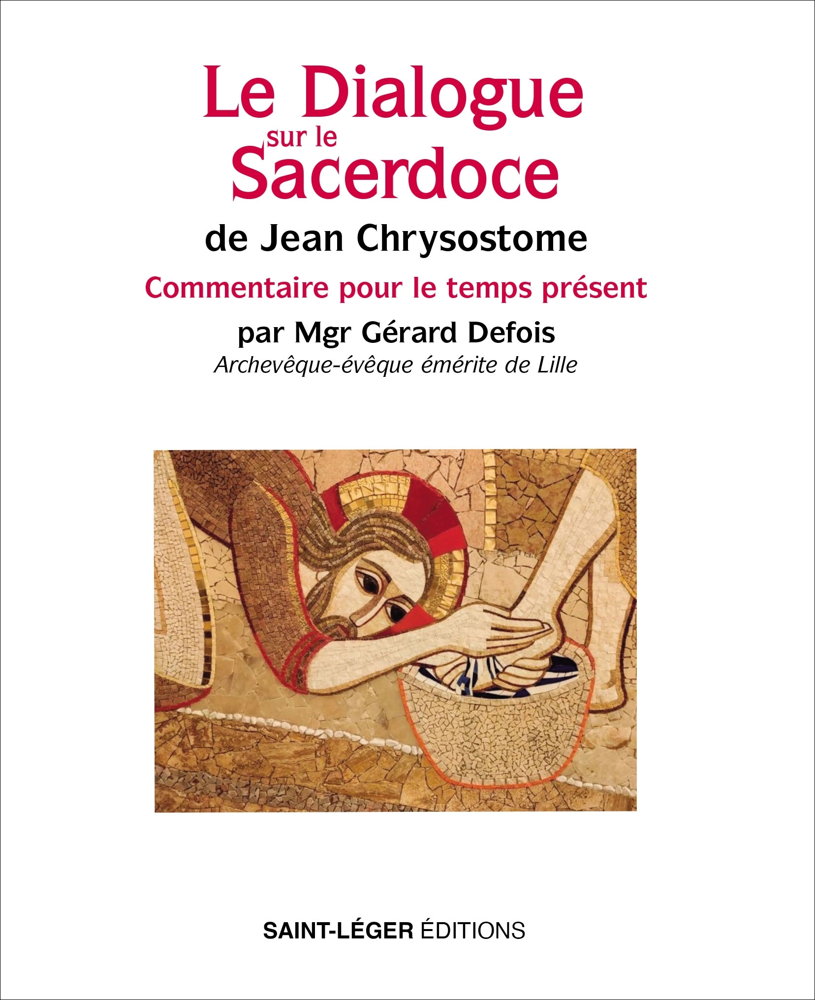 Le Dialogue sur le Sacerdose de Jean Chrysostome