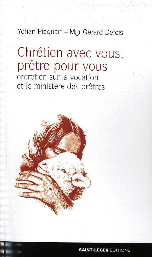 Chretien avec vous, pretre pour vous
