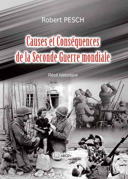 Causes et Conséquences de la Seconde Guerre mondiale