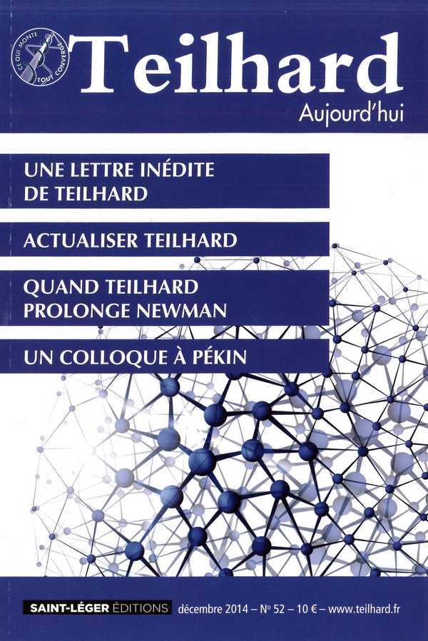 N°52 - Teilhard aujourd'hui - Décembre 2014 - Une lettre inédite de Teilhard