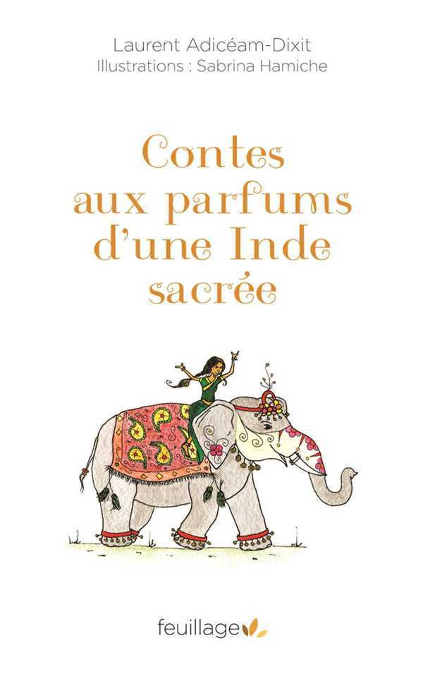 Sharuk, prince d'encens et autres contes aux parfums d'une inde sacree