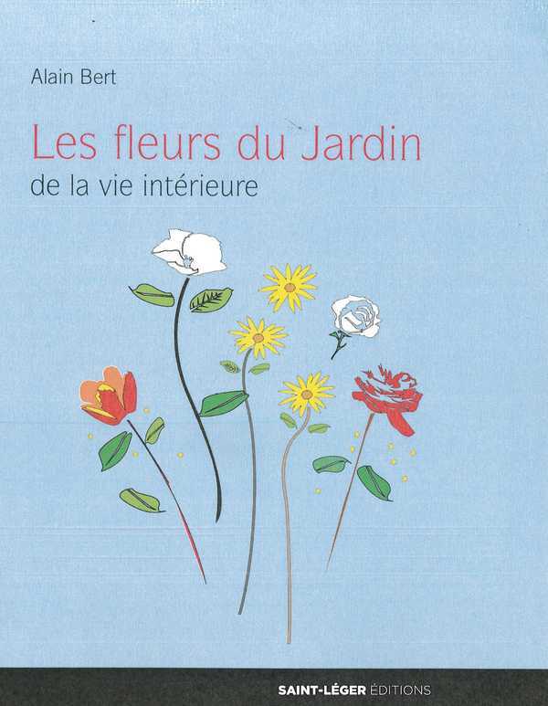 Les fleurs du Jardin de la vie intérieur