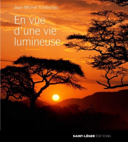 En vue d’une vie lumineuse