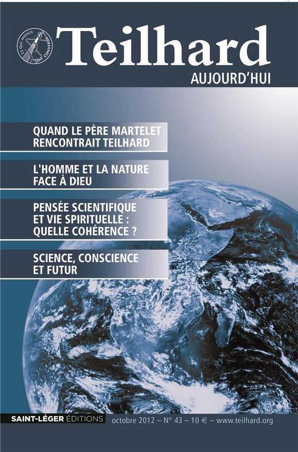 N°43 - Teilhard aujourd'hui - Octobre 2012 -