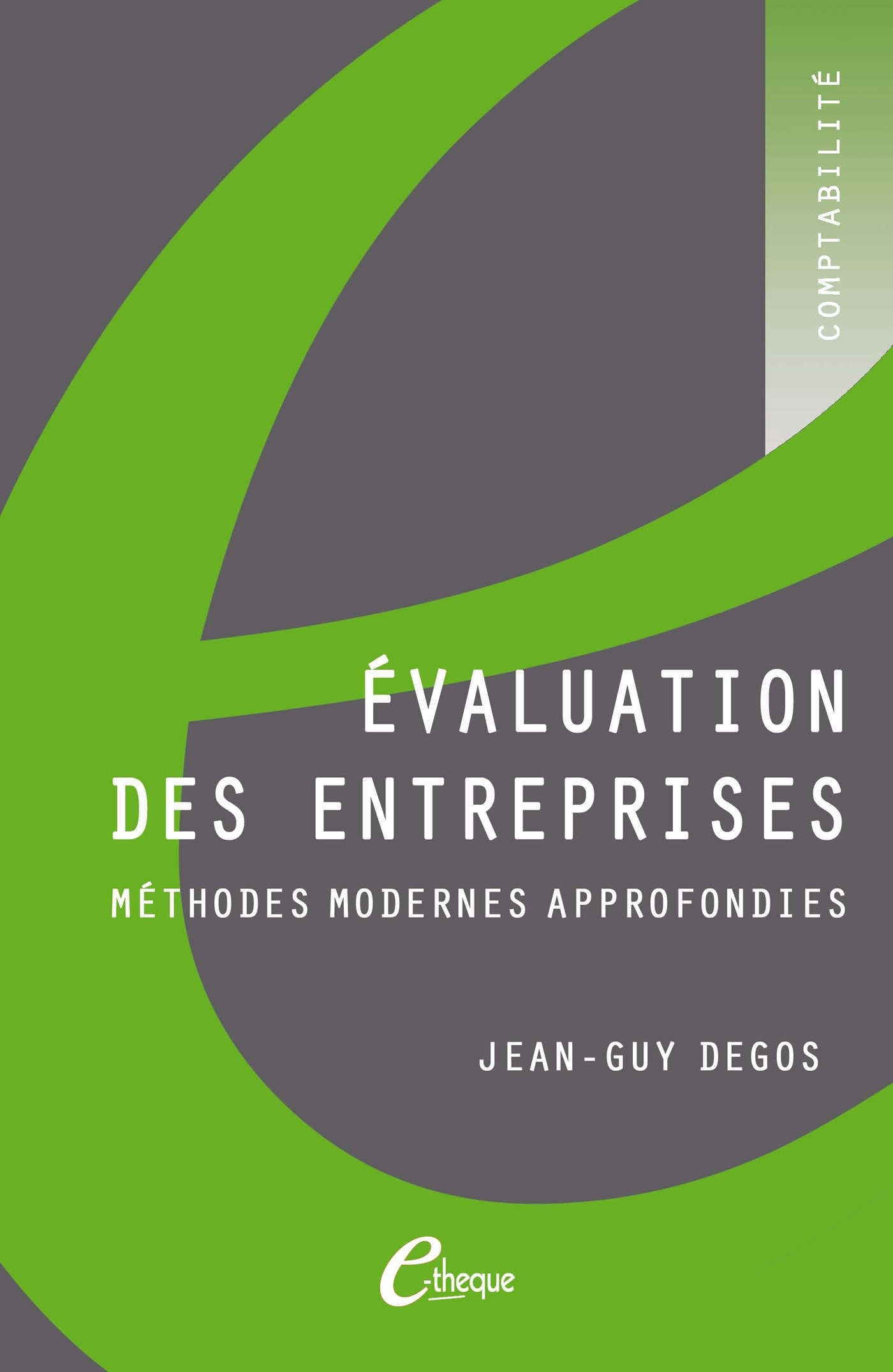 Évaluation des entreprises. Méthodes modernes approfondies