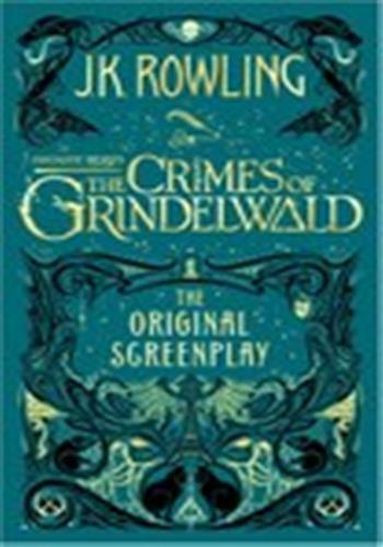 Fantastic Beasts: The Crimes of Grindelwald – The Original Screenplay