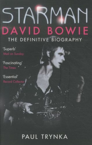 Starman: David Bowie - The Definitive Biography