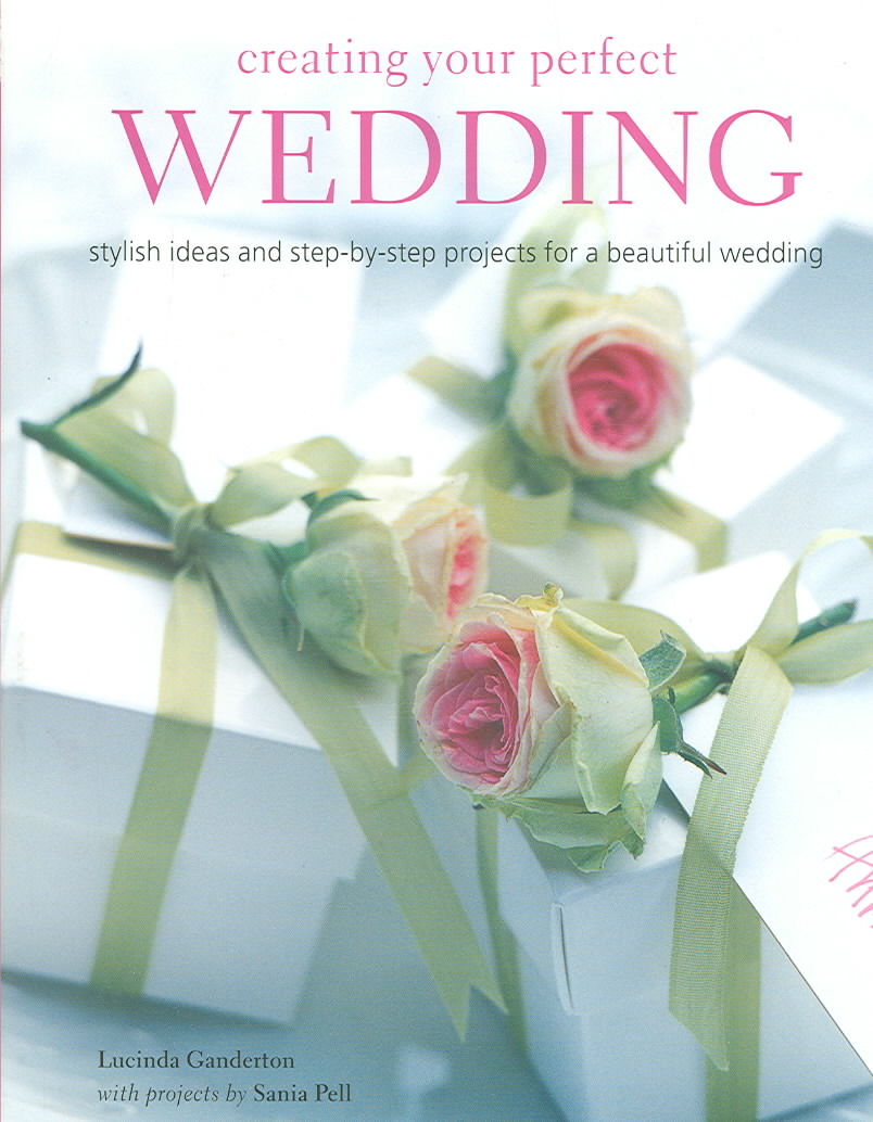 Creating Your Perfect Wedding