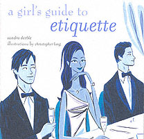 A Girl's Guide to Etiquette