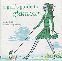 A Girl's Guide to Glamour