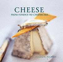 Cheese, from Fondue to Cheesecake