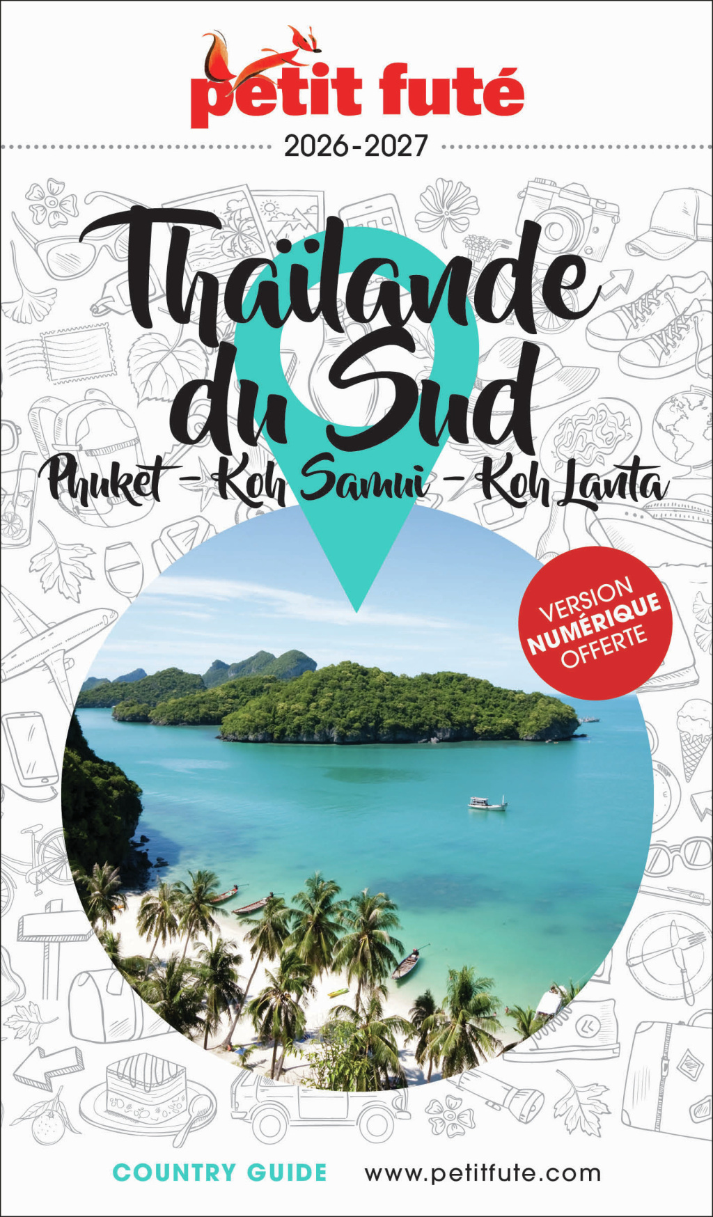 Guide Thaïlande Sud 2026/2027 Petit Futé: Phuket / Koh Samui / Koh Lanta