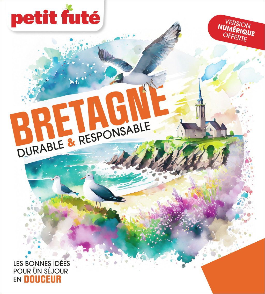 Guide Bretagne Durable &amp; Responsable 2024 Petit Futé