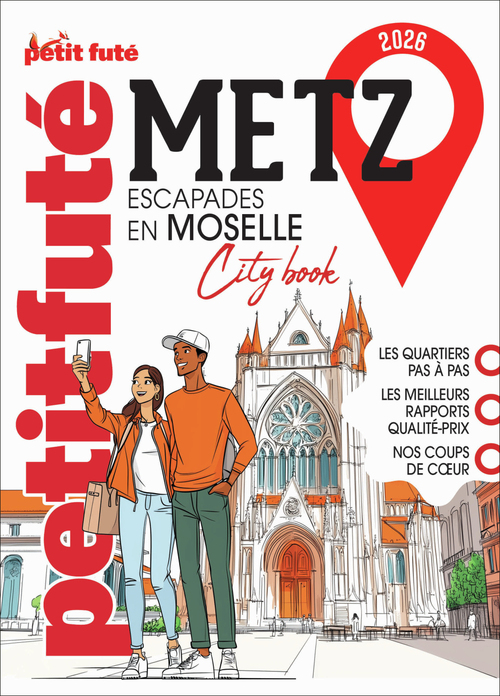 Guide Metz 2026 Petit Futé: Escapades en Moselle