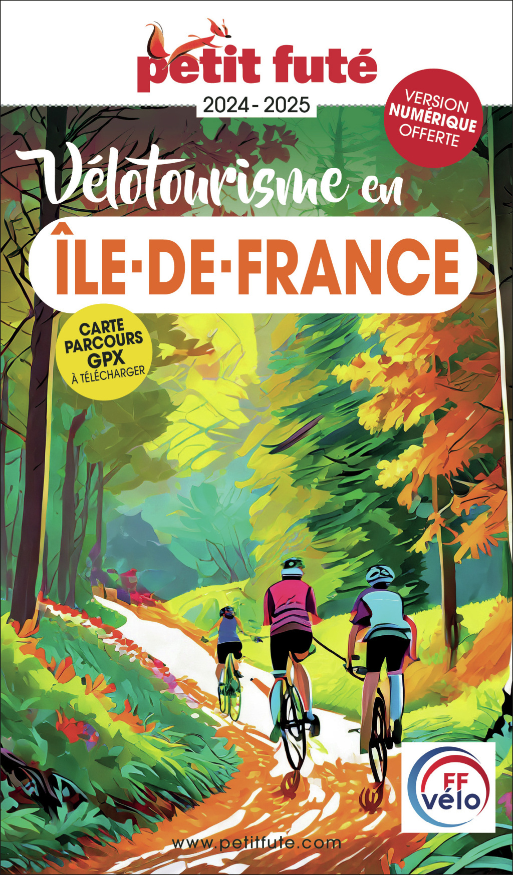 Guide Vélotourisme En île-de-france 2024/2025 Petit Futé