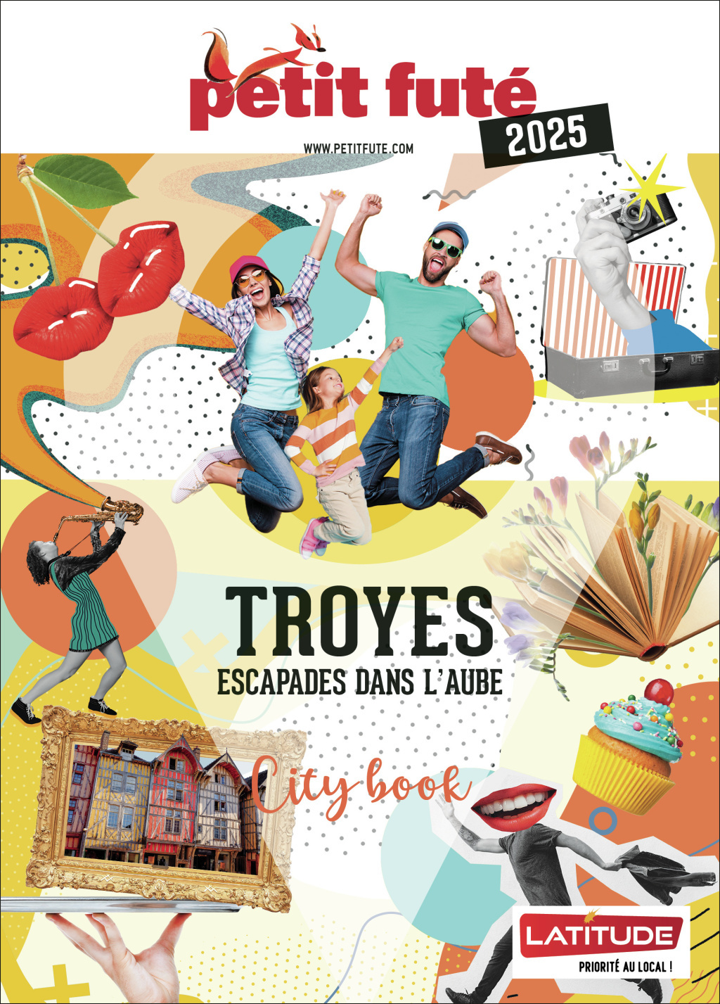 Guide Troyes 2025 Petit Futé: Escapade dans l'Aube