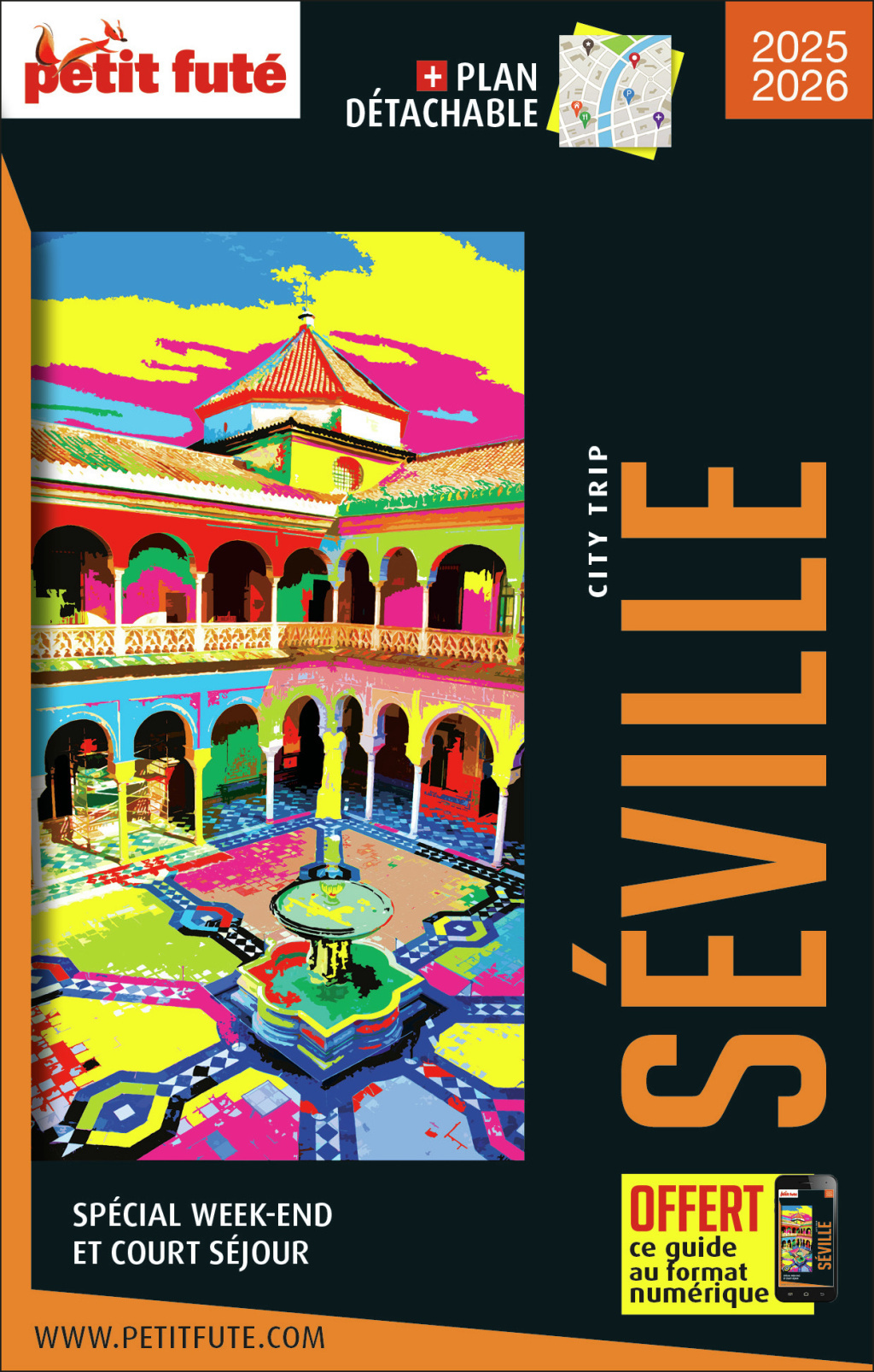 Guide Séville City Trip 2025/2026 City trip Petit Futé