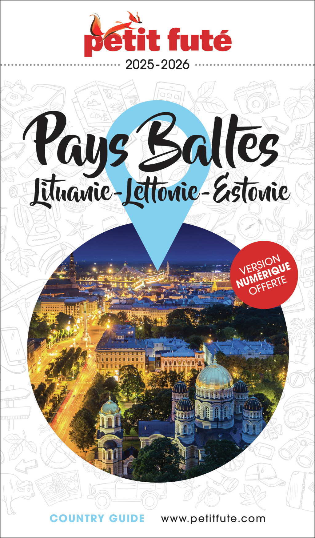 Guide Pays Baltes 2025 Petit Futé: Lituanie - Lettonie - Estonie