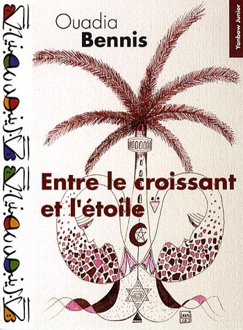 ENTRE LE CROISSANT ET L’éTOILE
