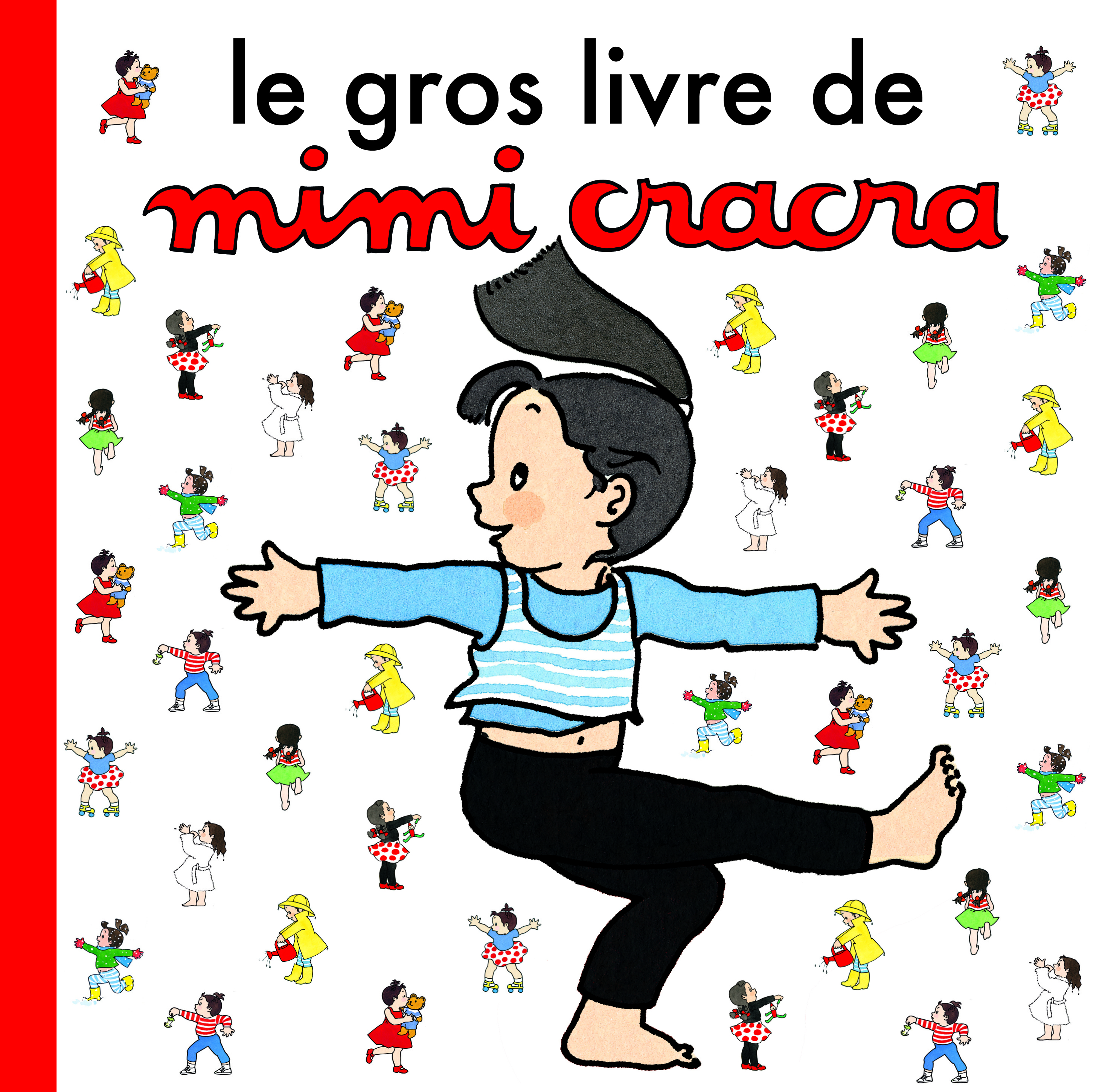 GROS LIVRE DE MIMI CRACRA (LE)