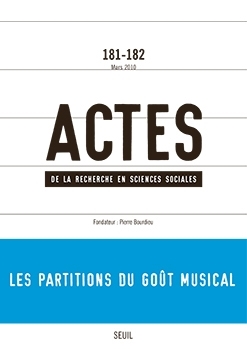 Actes de la recherche en sciences sociales,  n°181-182