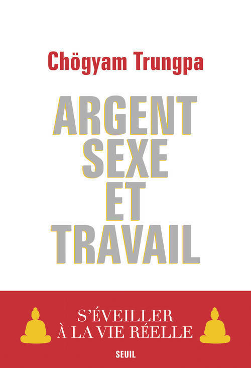 Argent, Sexe et Travail