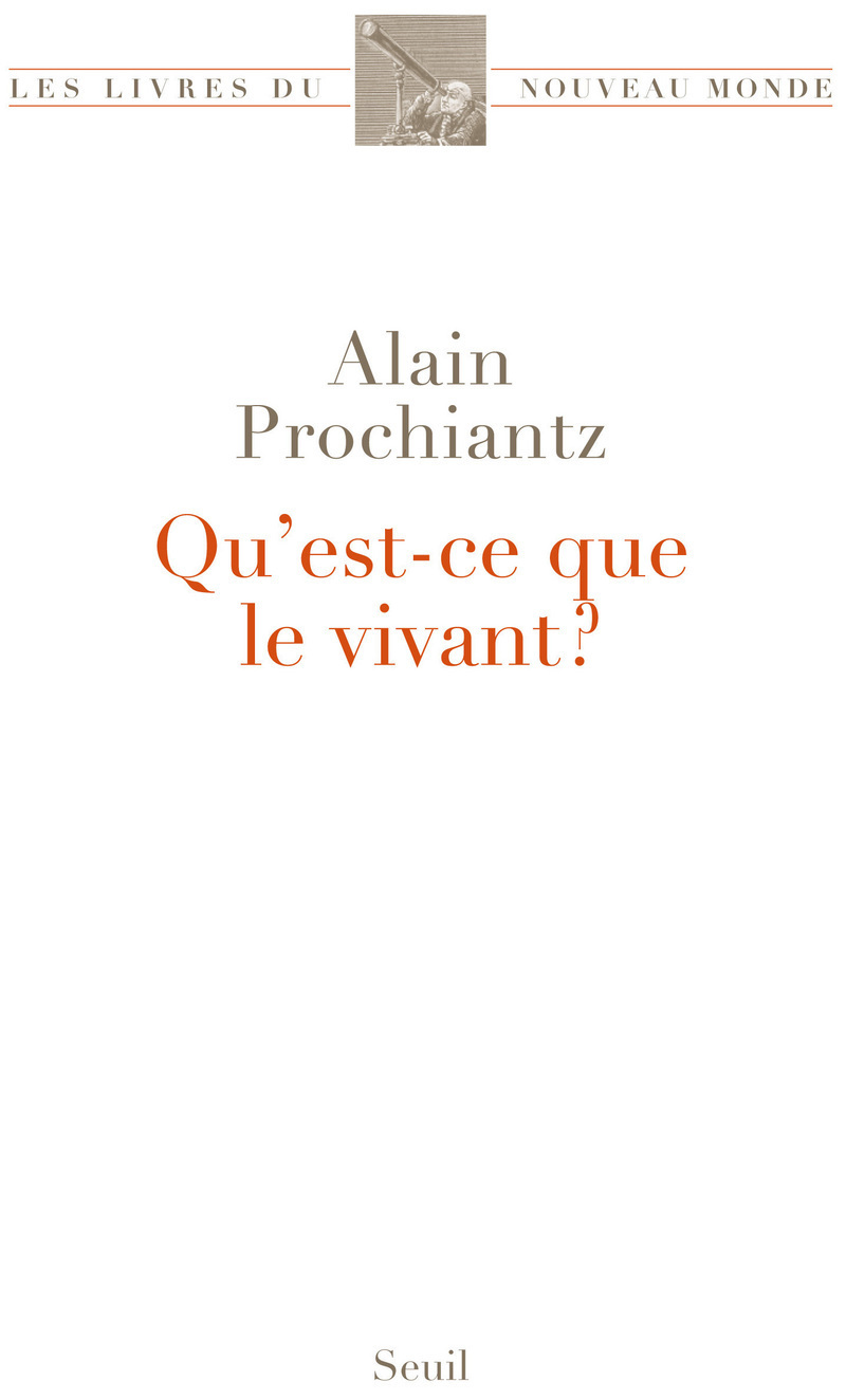 Qu'est-ce que le vivant ?