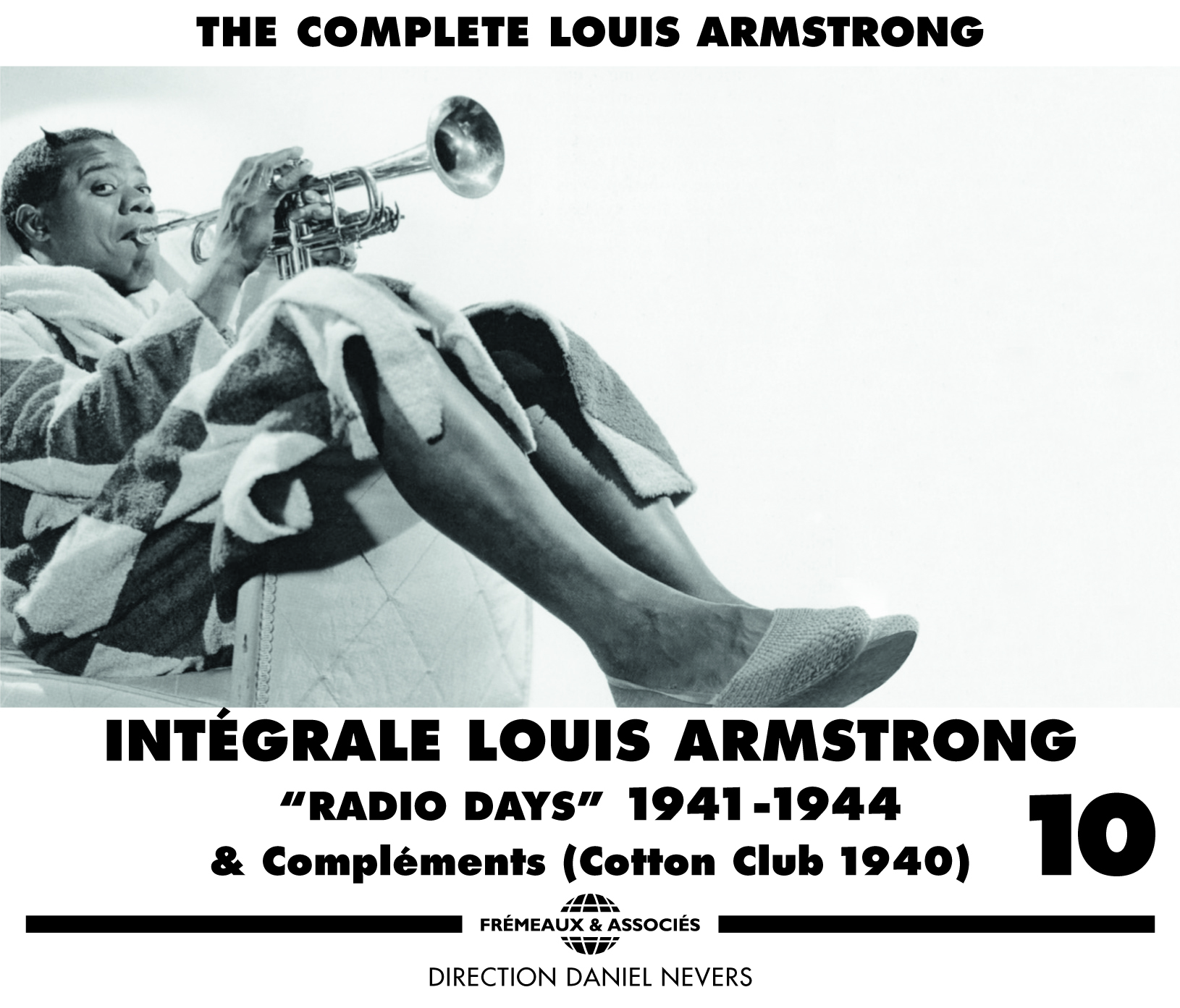 INTEGRALE LOUIS ARMSTRONG VOL. 10  RADIO DAYS  1941-1944 & COMPLEMENTS (COTTON CLUB 1940)