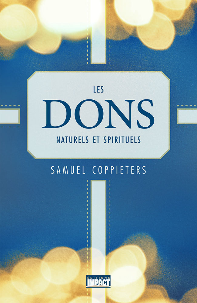 Les dons naturels et spirituels