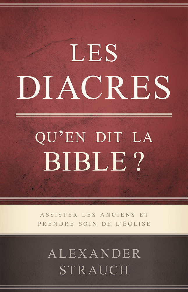 Les diacres. Qu’en dit la Bible ?