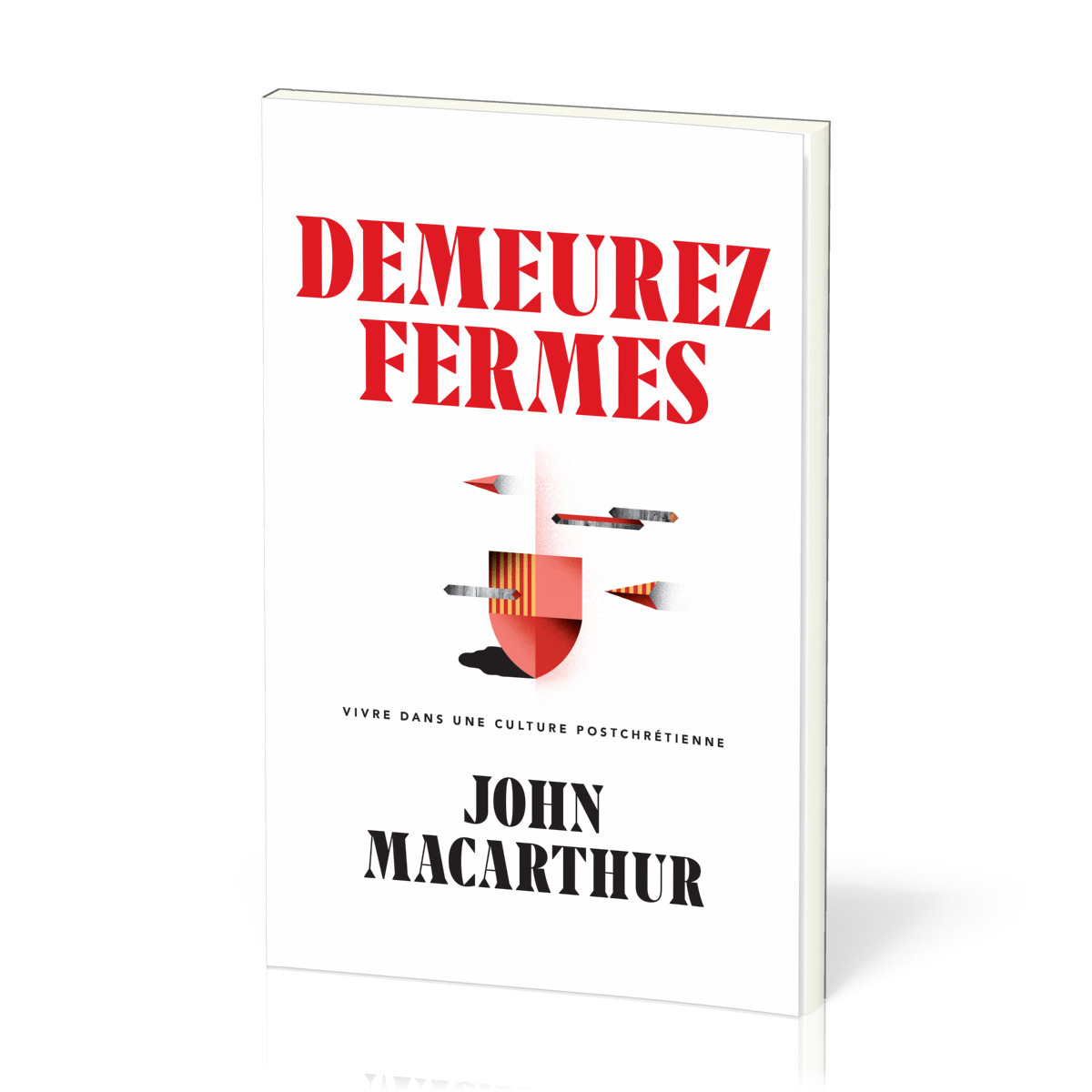 Demeurez fermes