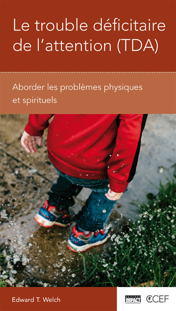 Le trouble déficitaire de l’attention (TDA)