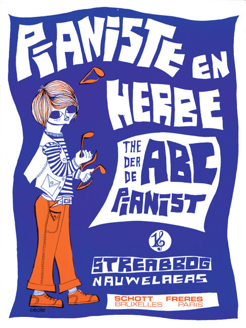 MARY ALAIN &  LOUIS STREABBOG : LE PIANISTE EN HERBE - 112 PIECES FACILES EN CARACTERES AGRANDIS