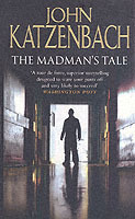 The Madman's Tale