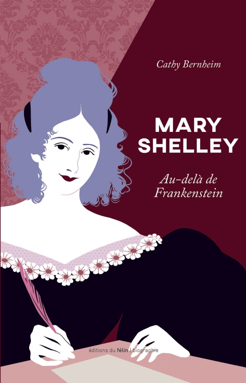 Mary Shelley -  Au-delà de Frankenstein