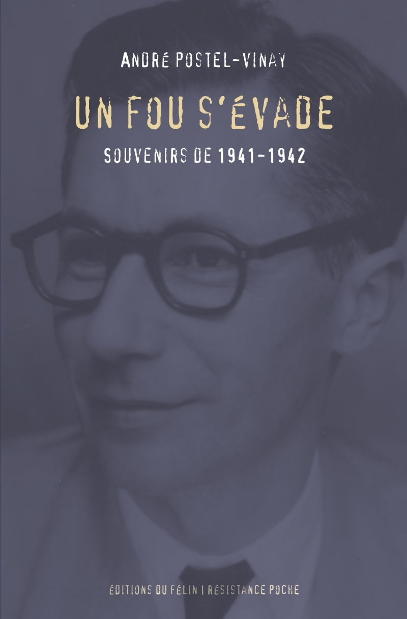Un fou s'évade - Souvenirs de 1941-1942