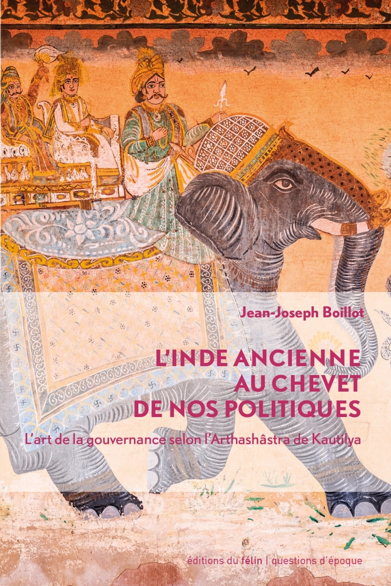 L'inde ancienne au chevet de nos politiques -  L'art de la g