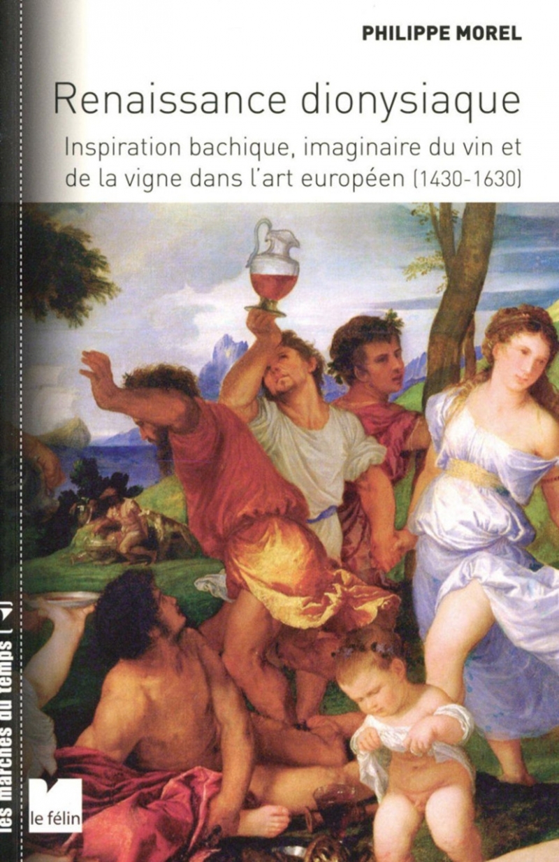 Renaissance dionysiaque - Inspiration bachique, imaginaire d