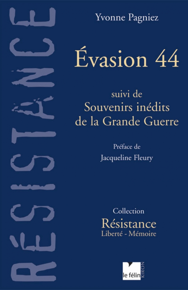Evasion 44 - Suivi de souvenirs inédits de la grande guerre