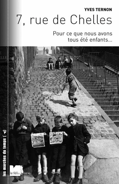 7, rue de Chelles - Pour ce que nous avons tous été enfants…
