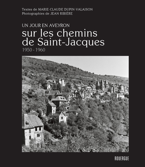 Sur les chemins de Saint-Jacques 1950 - 1960