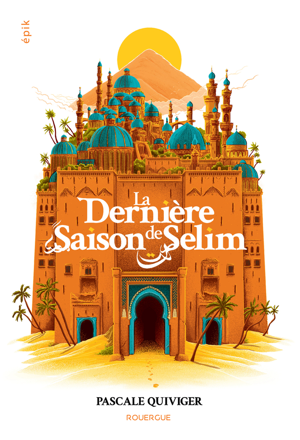 LA DERNIERE SAISON DE SELIM