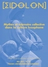 Mythes et mémoire collective dans la culture lusophone