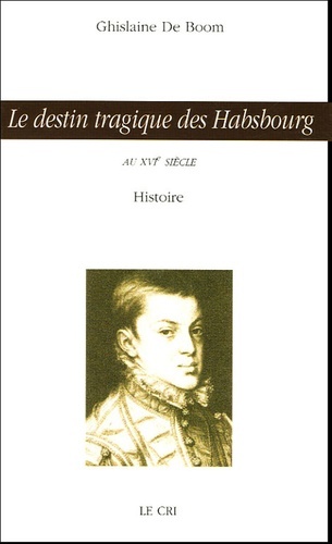 Le destin tragique des habsbourg