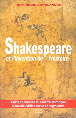 Shakespeare et l'invention de l'histoire