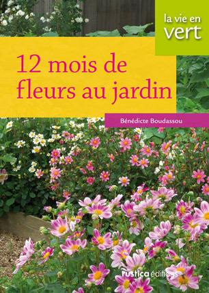 12 mois de fleurs au jardin