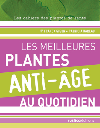 MEILLEURS PLANTES ANTI-AGE AU QUOTIDIEN (LES)